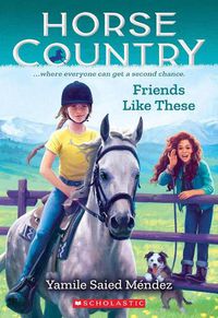 Cover image for Friends Like These (Horse Country #2)
