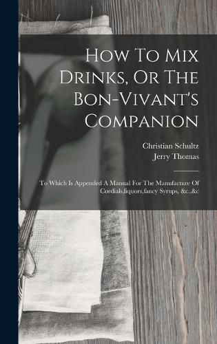 How To Mix Drinks, Or The Bon-vivant's Companion