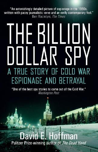 Cover image for The Billion Dollar Spy: A True Story of Cold War Espionage and Betrayal