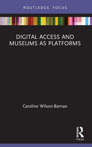 Cover image for Digital Access and Museums as Platforms