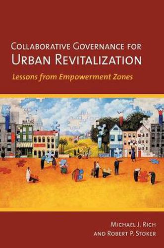 Cover image for Collaborative Governance for Urban Revitalization: Lessons from Empowerment Zones