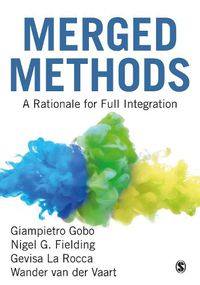 Cover image for Merged Methods: A Rationale for Full Integration