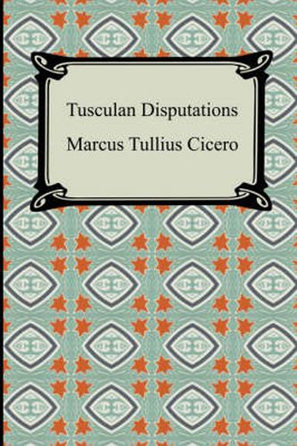 Cover image for Tusculan Disputations