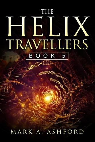 Cover image for The Helix Travellers Book 5