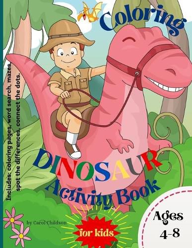 Cover image for Coloring Dinosaur Activity Book for Kids Ages 4-8