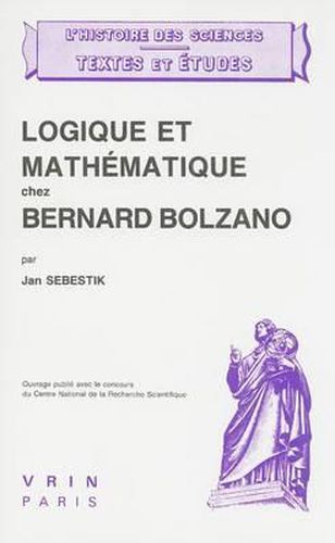 Logique Et Mathematique Chez Bernard Bolzano