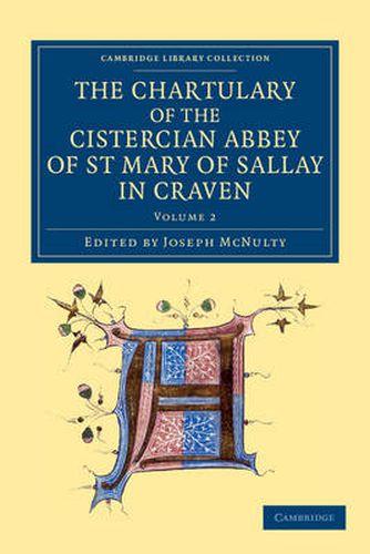 Cover image for The Chartulary of the Cistercian Abbey of St Mary of Sallay in Craven