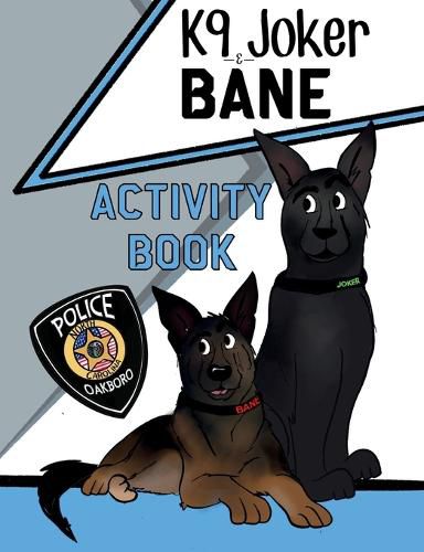 Cover image for K9 Joker and Bane Activity Book