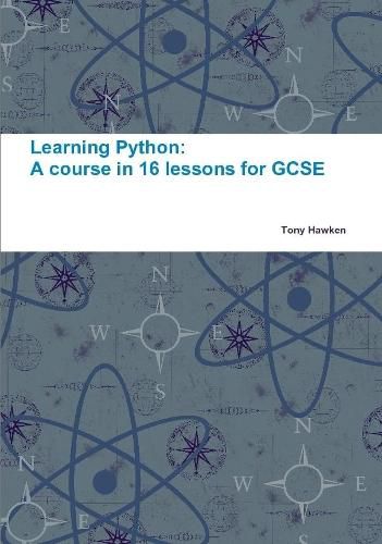 Cover image for Learning Python: A Course in 16 Lessons for GCSE