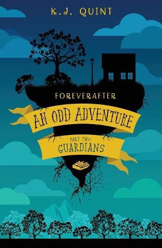 Cover image for Foreverafter: An Odd Adventure, Part Two: Guardians