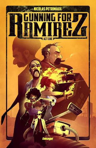 Cover image for Gunning For Ramirez, Volume 1