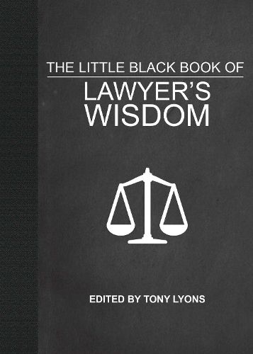 Cover image for The Little Black Book of Lawyer's Wisdom