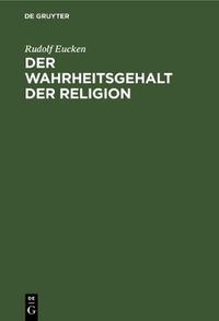 Cover image for Der Wahrheitsgehalt Der Religion