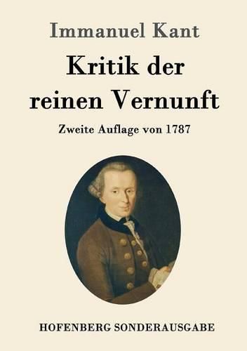 Kritik der reinen Vernunft: Zweite Auflage von 1787