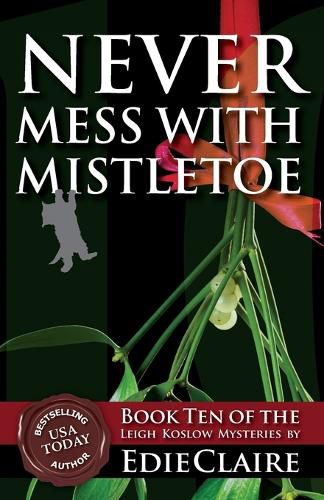 Never Mess with Mistletoe