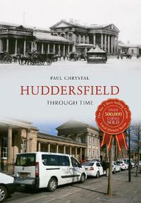 Cover image for Huddersfield Through Time