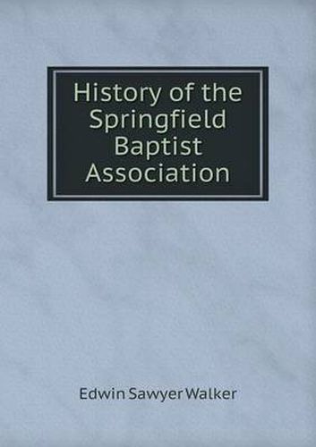 History of the Springfield Baptist Association