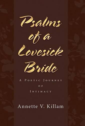 Cover image for Psalms of a Lovesick Bride: A poetic journey of intimacy