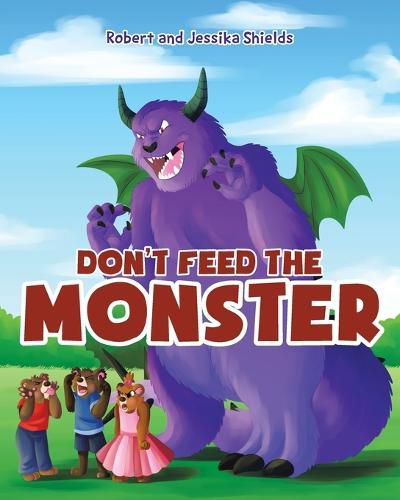 Cover image for Don't Feed the Monster