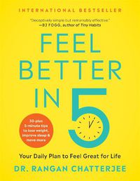 Cover image for Feel Better in 5: Your Daily Plan to Feel Great for Life