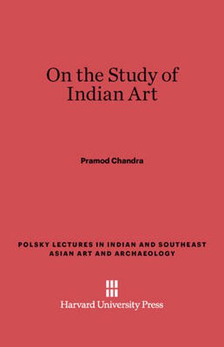 Cover image for On the Study of Indian Art