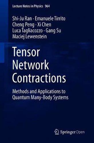 Tensor Network Contractions: Methods and Applications to Quantum Many-Body Systems