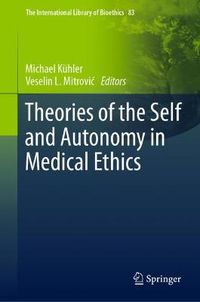 Cover image for Theories of the Self and Autonomy in Medical Ethics