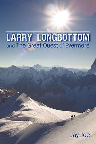 Cover image for Larry Longbottom and the Great Quest of Evermore