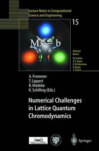 Cover image for Numerical Challenges in Lattice Quantum Chromodynamics: Joint Interdisciplinary Workshop of John von Neumann Institute for Computing, Julich, and Institute of Applied Computer Science, Wuppertal University, August 1999