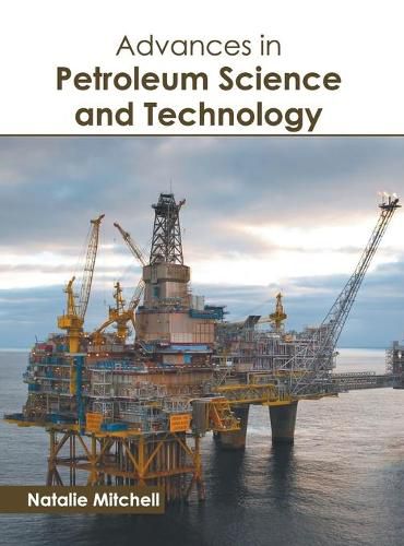 Cover image for Advances in Petroleum Science and Technology