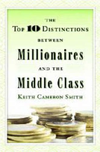 Top 10 Distinctions Between Millionaires