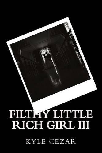 Cover image for Filthy Little Rich Girl III: The Wedding