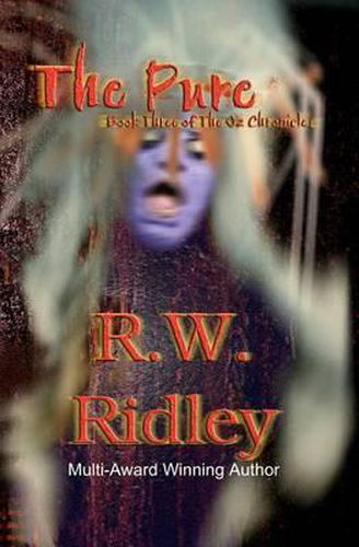 Cover image for The Pure: Book Three of the Oz Chronicles