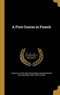 Cover image for A First Course in French