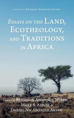 Cover image for Essays on the Land, Ecotheology, and Traditions in Africa