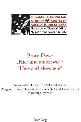 Hier Und Anderswo/Here and Elsewhere: Ausgewaehlte Gedichte/Selected Poems