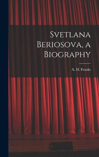 Cover image for Svetlana Beriosova, a Biography