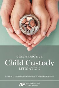 Cover image for Cost-Effective Child Custody Litigation