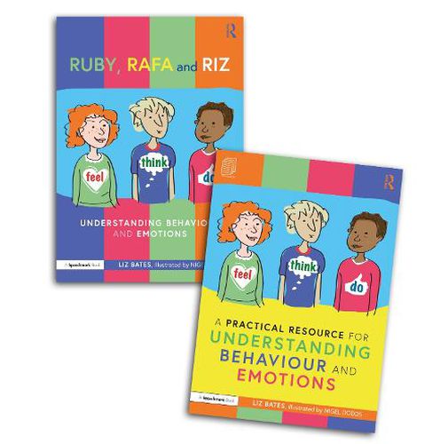 Cover image for Feel, Think, and Do with Ruby, Rafa and Riz: A Storybook and Guide for Understanding Behaviour and Emotions