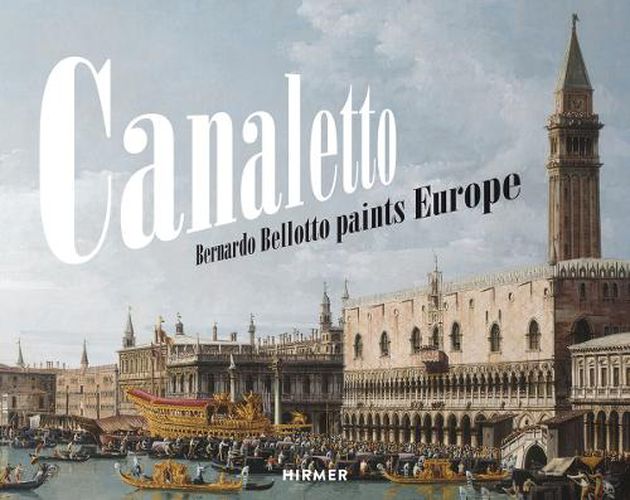 Cover image for Canaletto: Bernardo Bellotto paints Europe