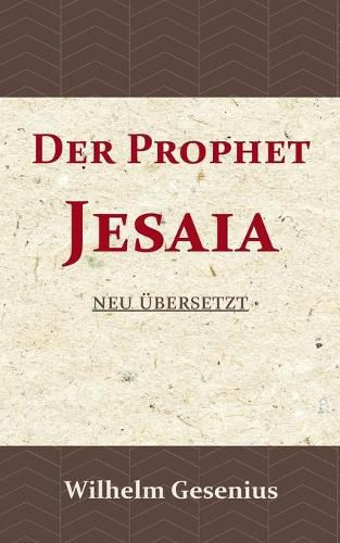 Der Prophet Jesaia: Neu ubersetzt