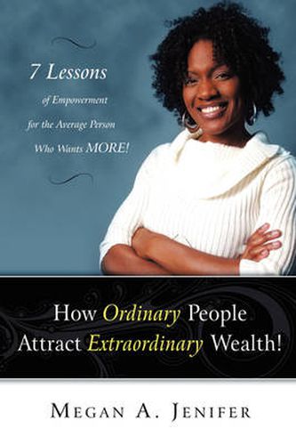 Cover image for How Ordinary People Attract Extraordinary Wealth