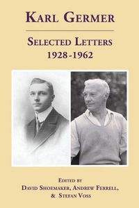 Cover image for Karl Germer: Selected Letters 1928-1962 (Revised, with Index)