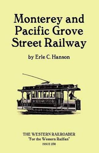 Cover image for Monterey and Pacific Grove Street Railway