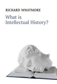 Cover image for What is Intellectual History?