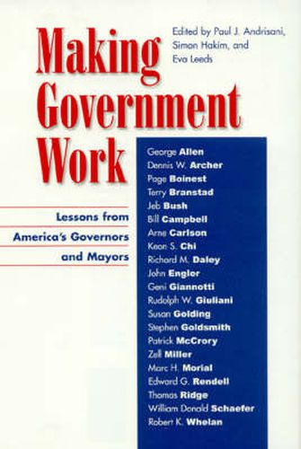 Making Government Work: Lessons from America's Governors and Mayors