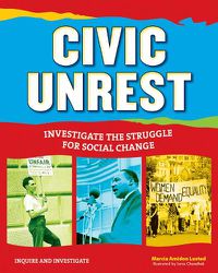 Cover image for Civic Unrest: Investigate the Struggle for Social Change