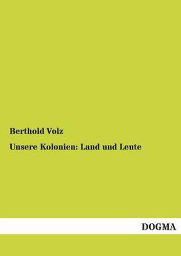 Cover image for Unsere Kolonien: Land Und Leute