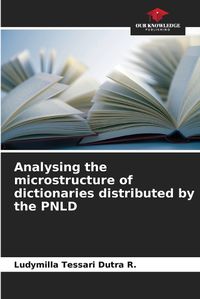 Cover image for Analysing the microstructure of dictionaries distributed by the PNLD
