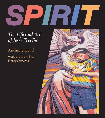 Cover image for Spirit: The Life and Art of Jesse Trevino